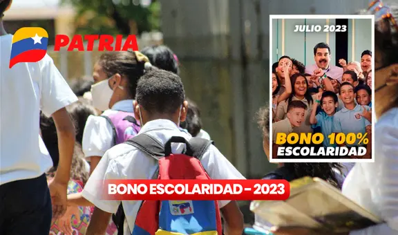 Bono Escolaridad, septiembre 2023: ¡cobra HOY el aumento de este pago por el Sistema Patria!