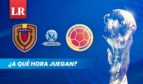 ¿A qué hora juega Venezuela vs. Colombia EN VIVO por las Eliminatorias Sudamericanas 2026?
