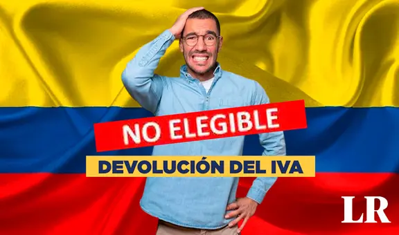 Devolución del IVA 2023: ¿qué significa estado 'no elegible'?