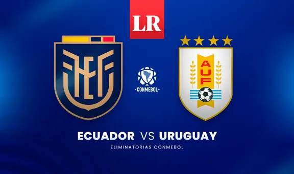 [AUF TV] Ecuador vs. Uruguay EN VIVO: fecha, horario y pronóstico del partido de Eliminatorias 2026