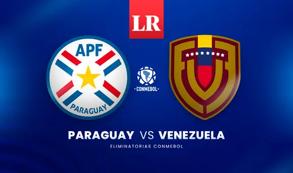 [GEN, En Vivo] Paraguay vs. Venezuela, Eliminatorias 2026: ¿a qué hora juegan el partido de HOY?