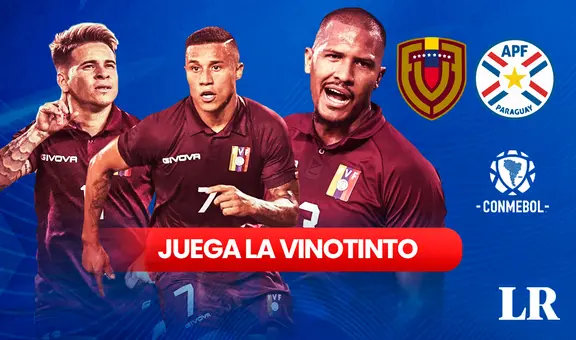 ¿Dónde ver el juego de la Vinotinto HOY? horario del Venezuela vs. Paraguay EN VIVO por eliminatorias
