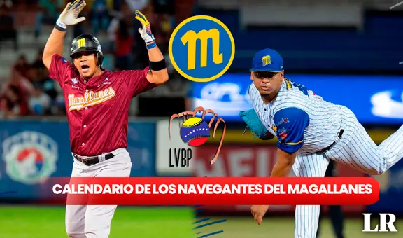 Calendario de Navegantes del Magallanes, LVBP 2023-24: fechas y horas de los juegos de la Nave Turca