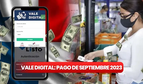Vale Digital, Listo Wallet, septiembre 2023: LINK para verificar mi pago, cuándo pagan y quiénes lo cobran