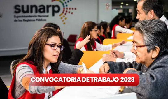 ¡Postula a la Sunarp! Convocatoria en Ayacucho, Huánuco y Junín con sueldos de hasta S/6.000