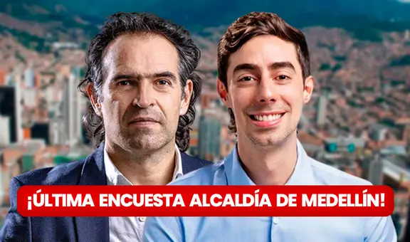 Encuesta Alcaldía de Medellín HOY: Federico Gutiérrez o Juan Carlos Upegui, ¿quién lidera las elecciones, según Invamer?