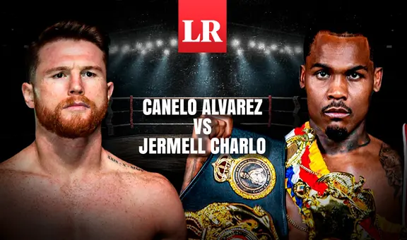 ¿A qué hora pelean 'Canelo' Álvarez vs. Jermell Charlo EN VIVO? Sigue AQUÍ la noche de boxeo