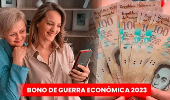 ¿Cuándo recibirás el Bono de Guerra Económica? Descubre las fechas de pago en octubre 2023