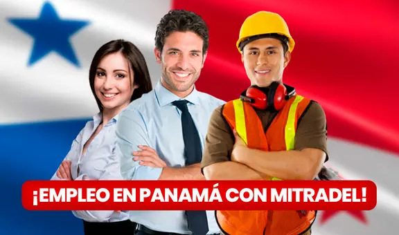 ¡Gana hasta 11.00 dólares al año! Mitradel ofrece TRABAJOS A NIVEL NACIONAL: ¿cuáles son y cómo postular?