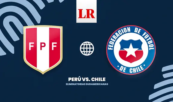 [VER AMÉRICA TV] ¿Cuándo juegan Chile vs. Perú EN VIVO por las Eliminatorias 2026?