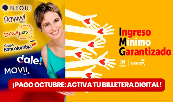 Ingreso Mínimo Garantizado octubre 2023: ¿cómo activar mi cuenta y recibir el pago en mi billetera digital?