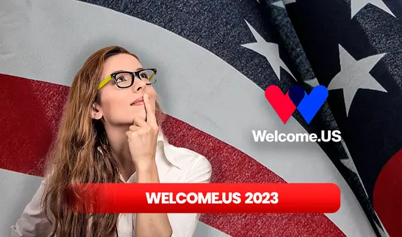 Welcome.US 2023: ¿quiénes pueden ser beneficiarios y cómo conseguir un patrocinador en octubre?