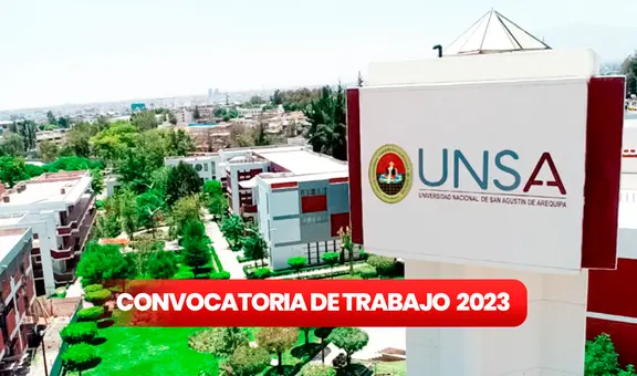 ¡Postula a la UNSA! Universidad de Arequipa ofrece 94 empleos con sueldos que llegan a S/4.500