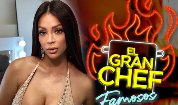 Sheyla Rojas y el insólito motivo por el que rechazó oferta de ‘El gran chef: famosos’
