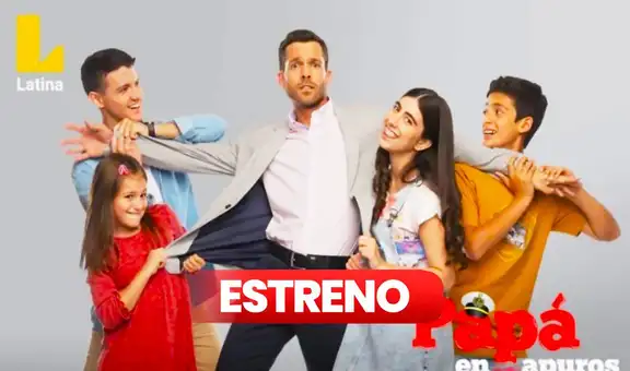 'Papá en apuros' [EN VIVO] por Latina: horario, canal y dónde ver [ONLINE]