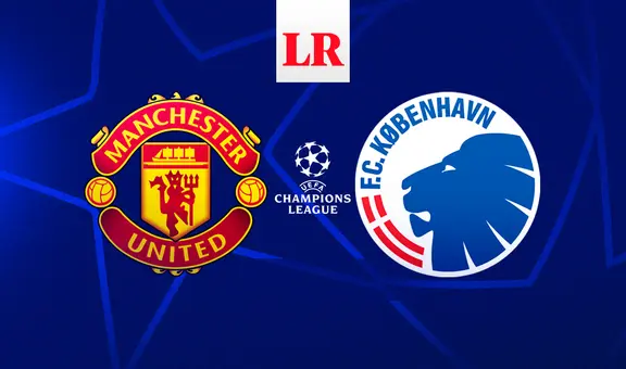 VER AQUÍ Manchester United vs. Copenhague: ¿en qué canal ver partido por la Champions League?