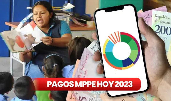 Pagos MPPE, octubre 2023: segunda quincena, aguinaldos y montos oficiales del Ministerio de Educación