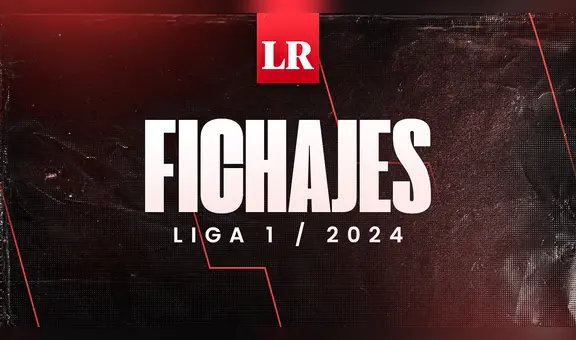 Fichajes Liga 1 2024: altas, bajas y rumores de todos los clubes del fútbol peruano