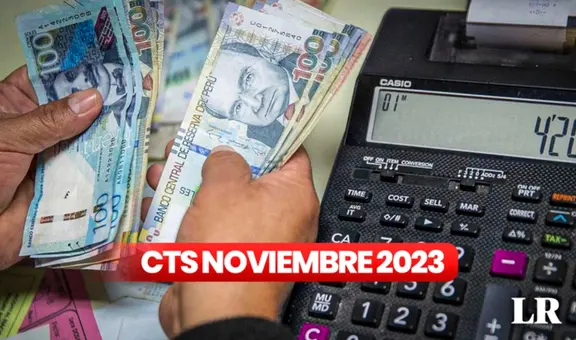 CTS, noviembre 2023: hasta cuándo depositan, cuál es la fecha límite para cobrar y a quiénes les corresponde