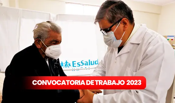 ¿Terminaste la secundaria? EsSalud abre convocatoria con sueldos de hasta S/7.572
