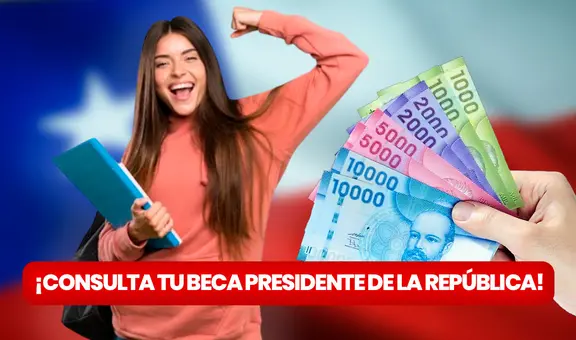 Beca Presidente de la República: ¿cómo saber si accedí a este beneficio? LINK de consulta con RUT