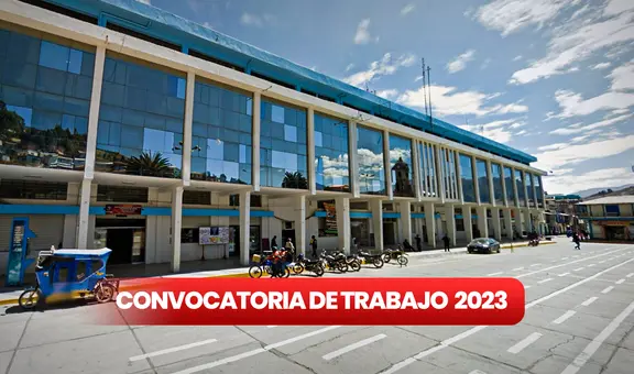 Trabajo en Cusco: municipalidad provincial ofrece 90 empleos con sueldos de hasta S/6.800