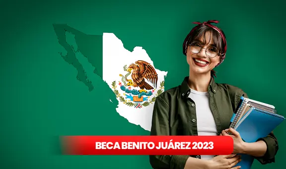 Beca Benito Juárez 2023: LINK para saber dónde recoger mi Tarjeta del Bienestar