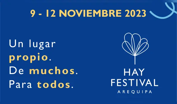 Conoce la programación del Hay Festival Arequipa, hoy sábado 11 de noviembre