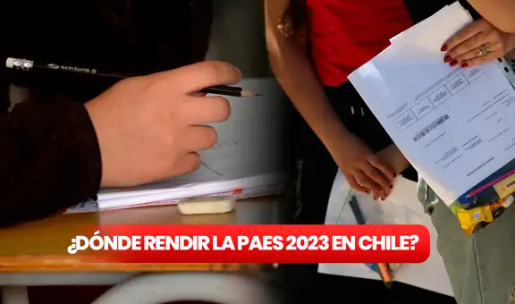 PAES 2023: ¿cómo saber dónde me toca rendir la prueba? LINK NUEVO OFICIAL