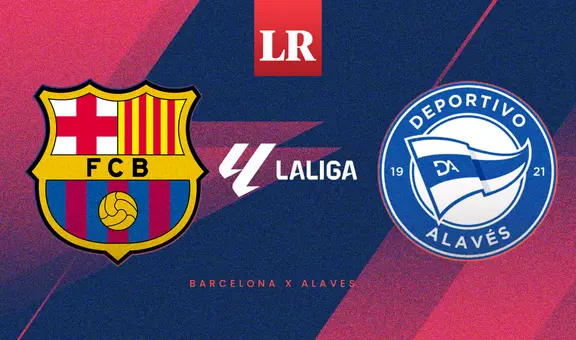 ¿A qué hora juegan Barcelona vs. Alavés EN VIVO? Partido de HOY por LaLiga de España