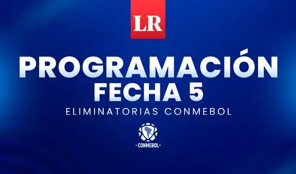 Eliminatorias 2026: revisa la programación de la fecha 5 y tabla de posiciones