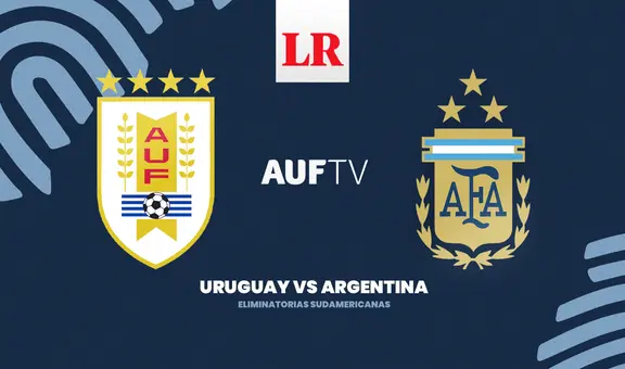 [VER AUF TV] ¿A qué hora juegan Uruguay vs. Argentina EN VIVO por las Eliminatorias 2026?