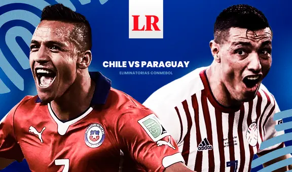 ¿Dónde ver Chile vs. Paraguay EN VIVO? Partido de HOY por las Eliminatorias 2026