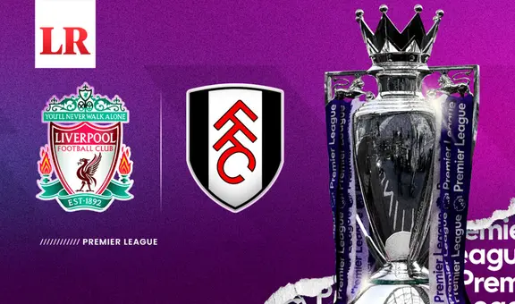 Liverpool vs. Fulham: fecha y hora del partidazo por la Premier League 2023/24