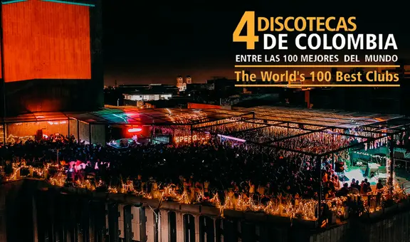 Estas son las 4 discotecas colombianas que están dentro de las 100 mejores del mundo