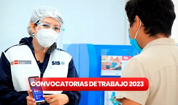 Convocatoria de trabajo: SIS busca técnicos, bachilleres y universitarios en 13 regiones del país
