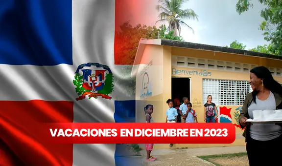 Calendario escolar 2023-2024: ¿cuándo comienzan las vacaciones de diciembre en República Dominicana?
