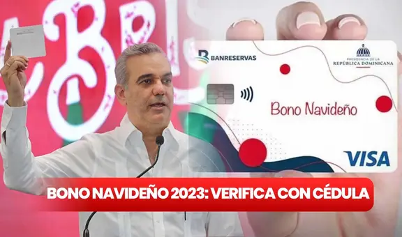 Brisita Navideña 2023: ¿cómo COBRAR el BONO NAVIDEÑO de 1.500 pesos en República Dominicana?