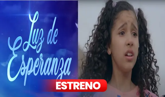 'Luz de esperanza' [GRAN ESTRENO]: ¿a qué hora sale y de qué trata la novela con André Silva?