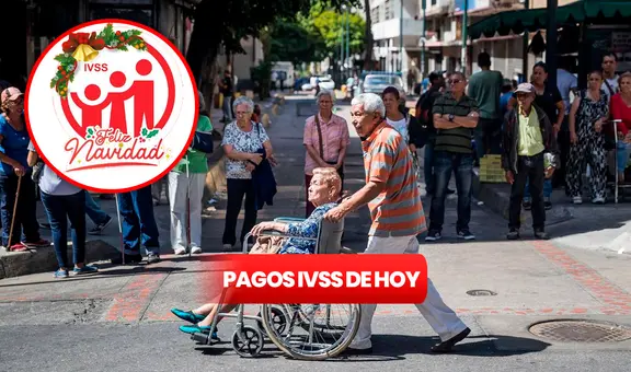 Pago pensión IVSS: ÚLTIMAS NOTICIAS del depósito de aguinaldos del Seguro Social, 16 de diciembre