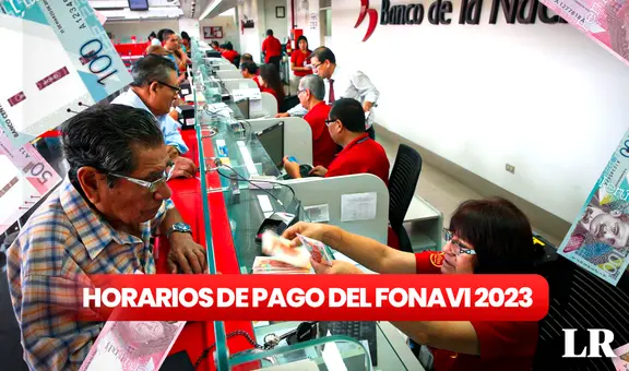 Pago del Fonavi 2023 vía Banco de la Nación: ¿qué agencias extenderán su horario este 21 de diciembre?