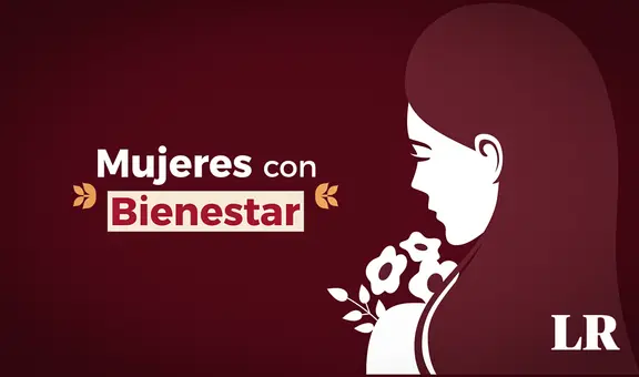 Mujeres con Bienestar en Edomex 2023: ¿cuándo será el primer pago y qué hacer para recibirlo?