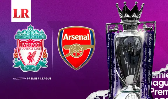 Liverpool vs. Arsenal: fecha, hora y canal de TV del partidazo por la Premier League