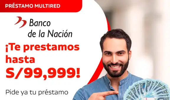 4 pasos para sacar tu préstamo en el Banco de la Nación