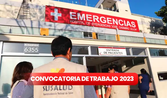 ¡2024 con trabajo nuevo! Susalud ofrece empleos con sueldos de hasta S/10.000