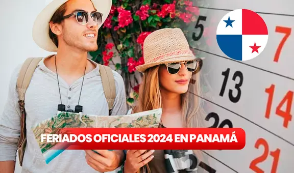 Feriados Panamá 2024: revisa AQUÍ el calendario completo de días no laborables y festivos