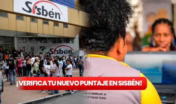 Sisbén 2023: consulta tu grupo y verifica tu NUEVO puntaje | Link actualizado