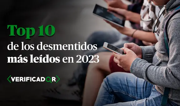 ¿Cuáles son las 10 notas más leídas de Verificador este 2023?