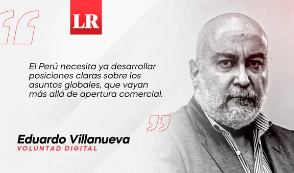 El desorden global y el Perú, por Eduardo Villanueva Mansilla