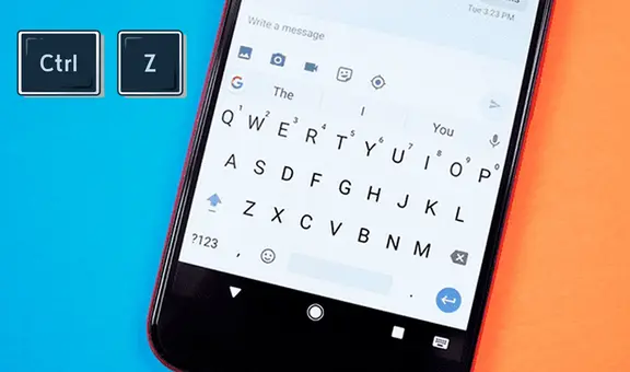 ¿Tienes un teléfono Android? Tu teclado incluirá su botón 'Ctrl+Z' para deshacer cambios